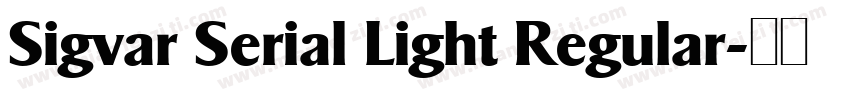 Sigvar Serial Light Regular字体转换